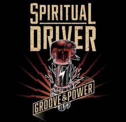 Spiritual Driver : Groove and Power